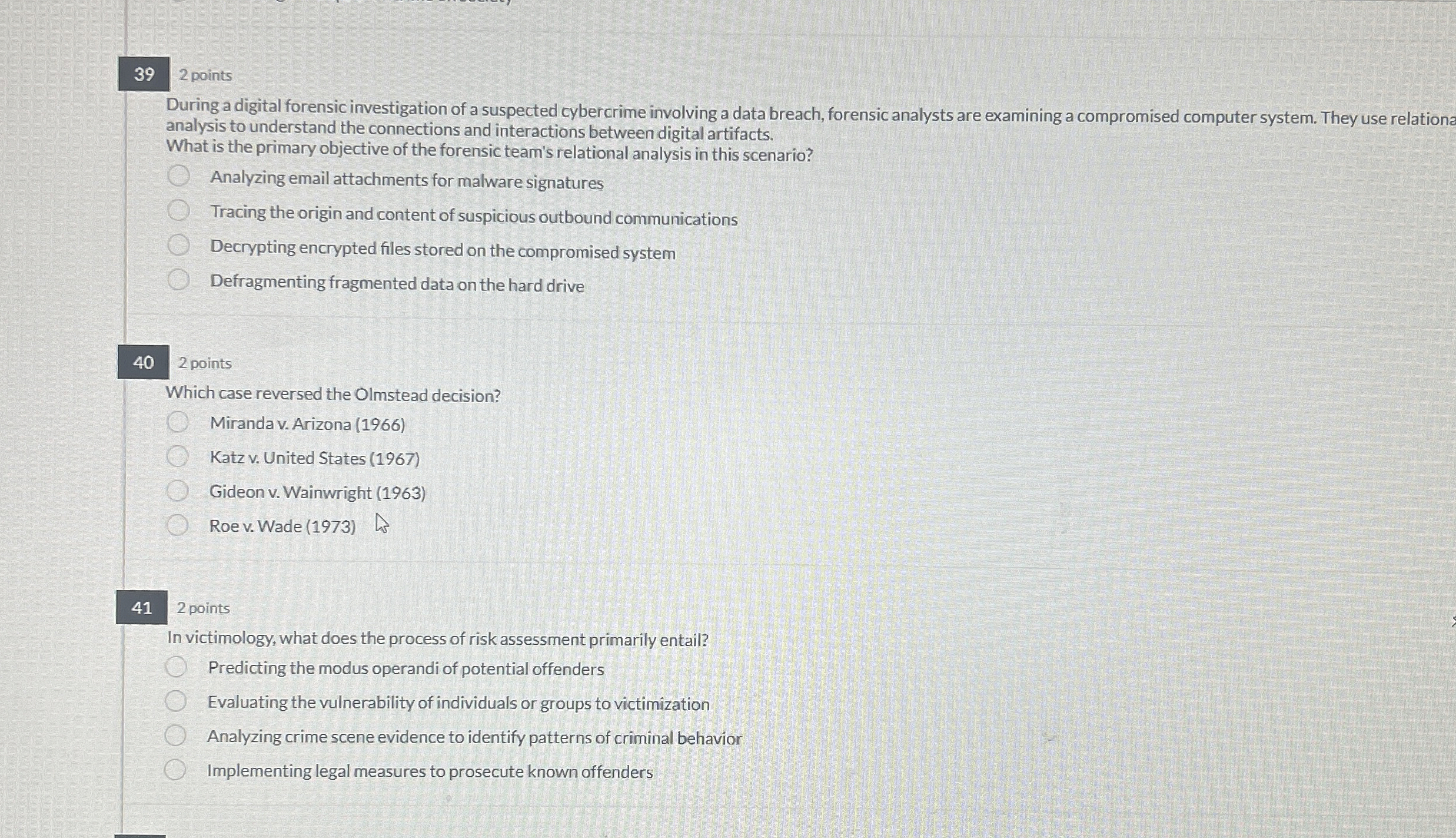 3 9 2 points During a digital forensic