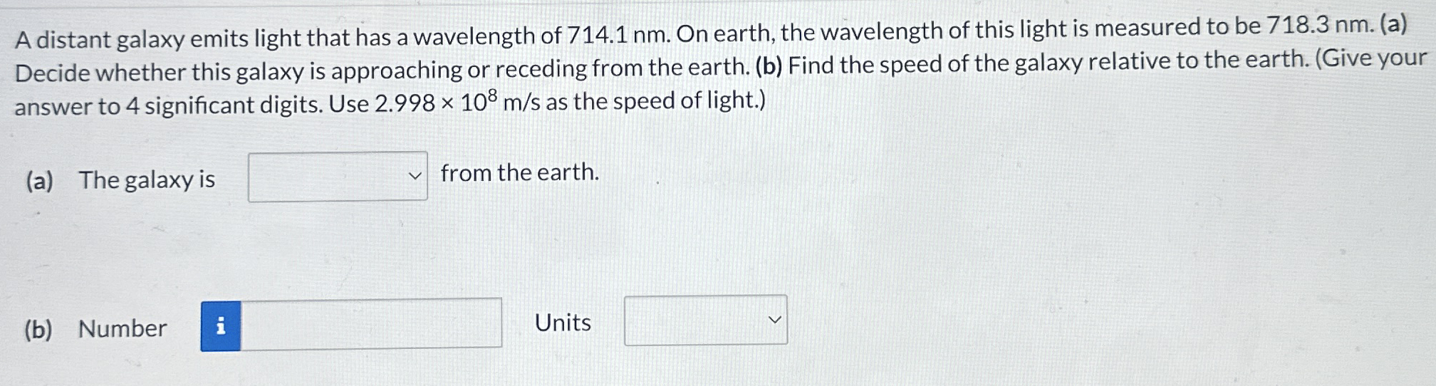 A distant galaxy emits light that has a