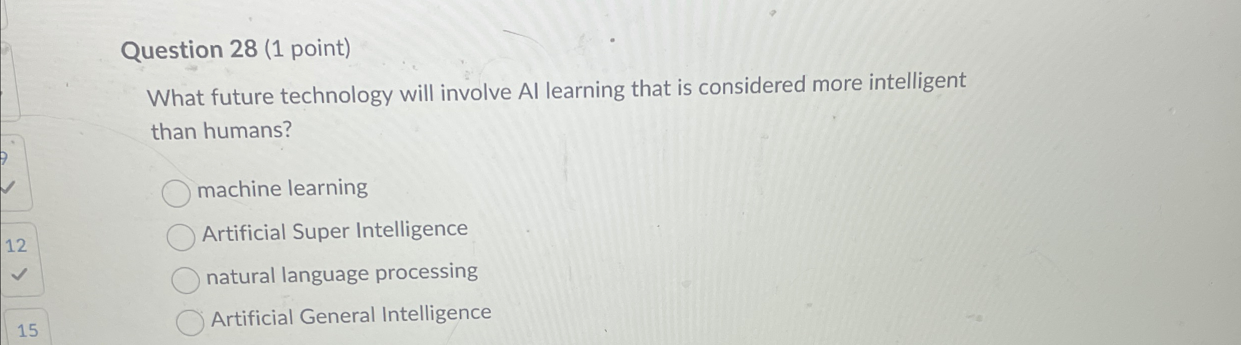Question 2 8 ( 1 point ) What future technology