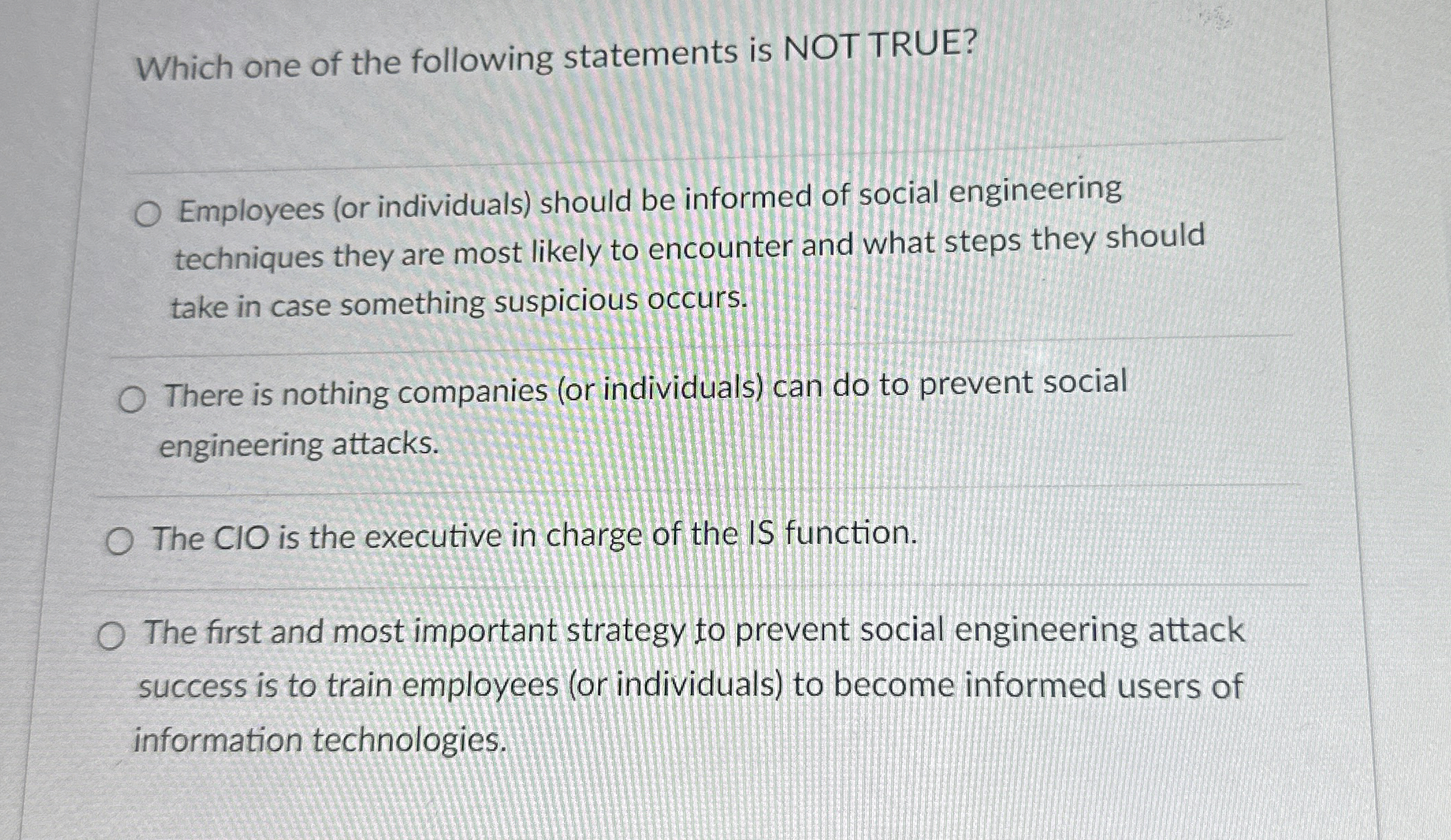 Which one of the following statements is NOT