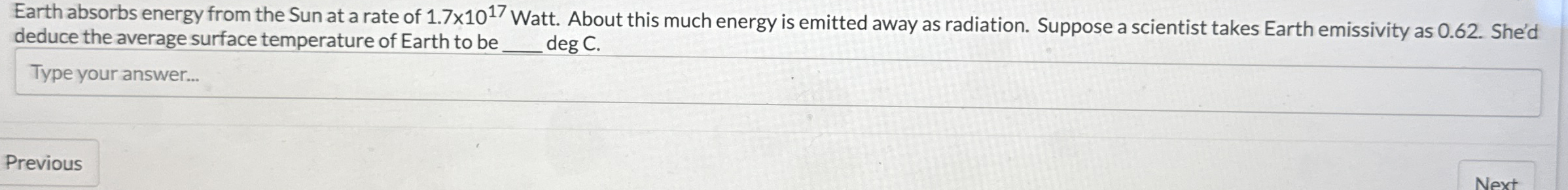 Earth absorbs energy from the Sun at a rate of 1