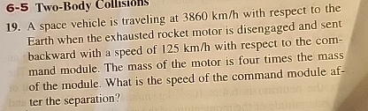 A space vehicle is traveling at 3 8 6 0 k m h