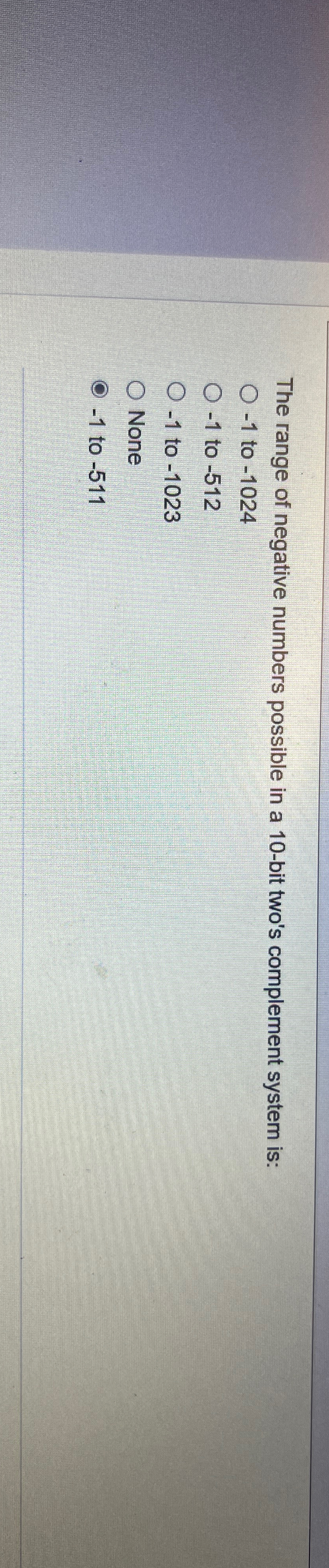 The range of negative numbers possible in a 1 0 -