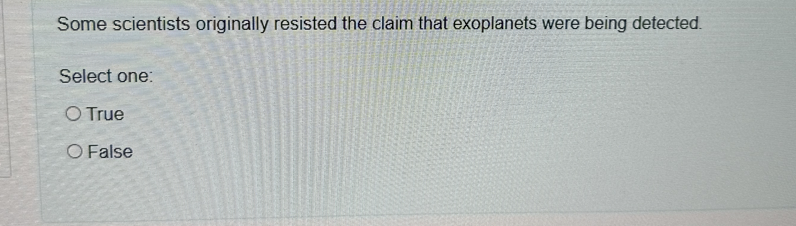 Some scientists originally resisted the claim