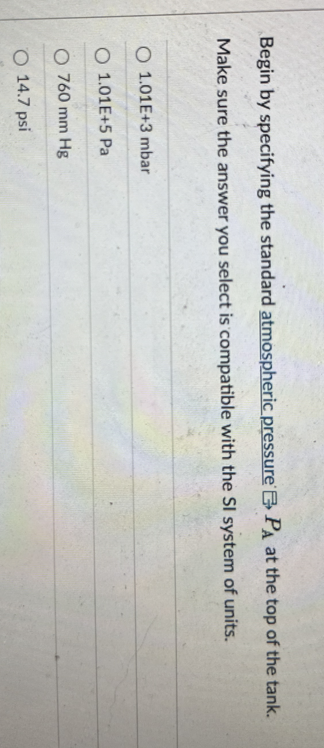 Begin by specifying the standard atmospheric