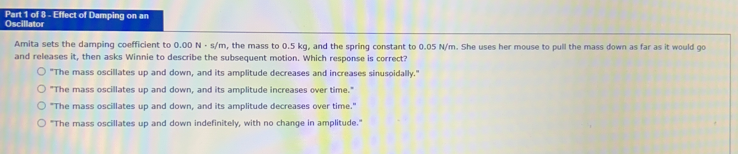 Part 1 of 8 - Effect of Damping on an Oscillator