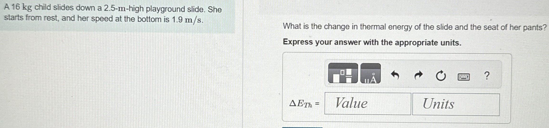 A 1 6 kg child slides down a 2 . 5 - m - high