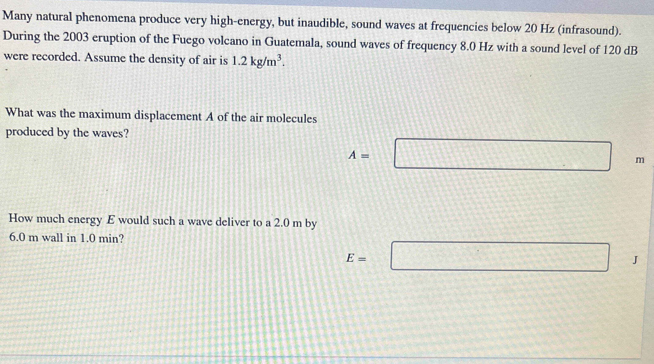 Many natural phenomena produce very high -