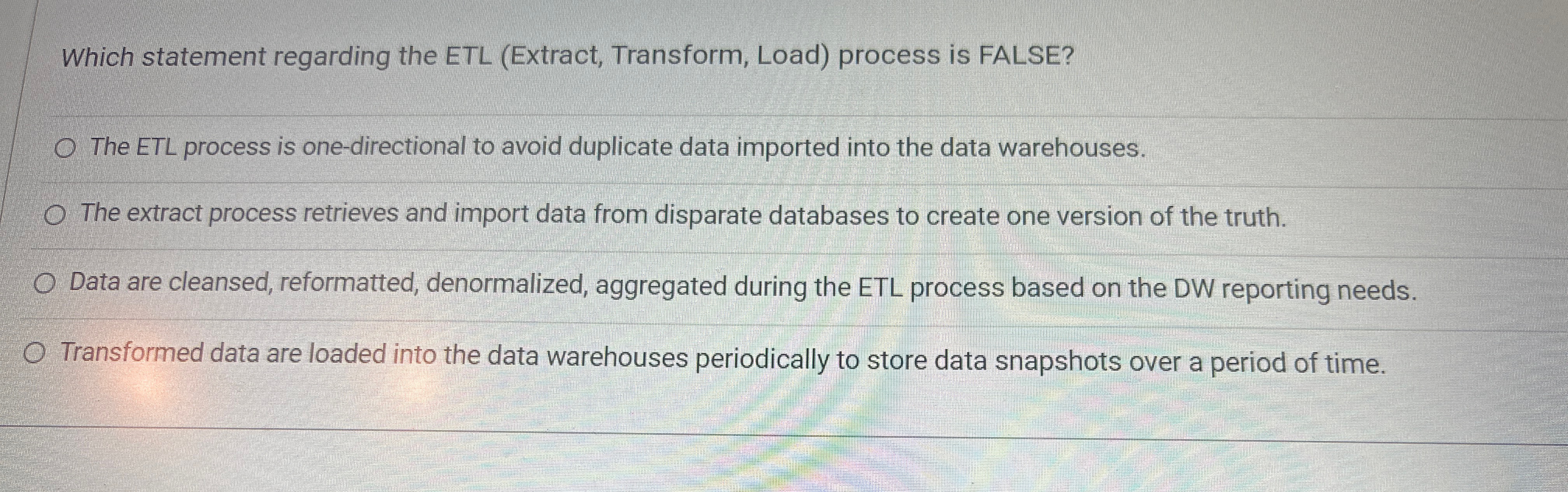 Which statement regarding the ETL ( Extract ,