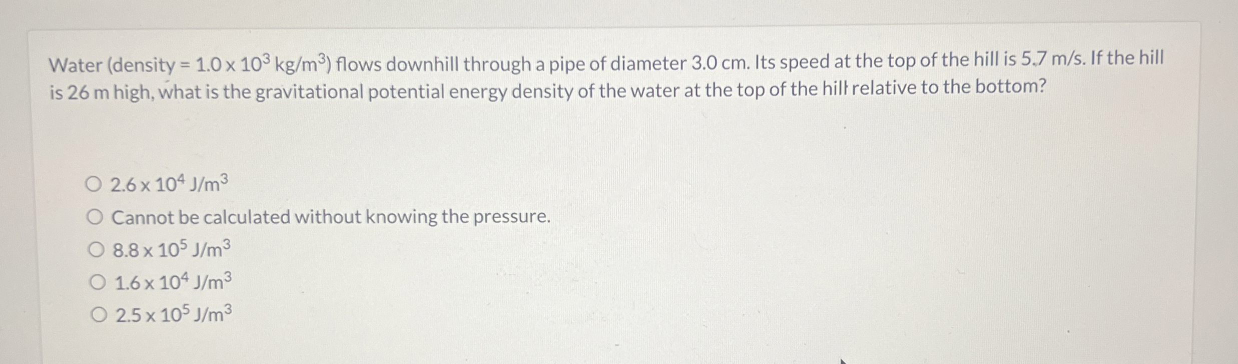 Water ( density = 1 . 0 1 0 3 k g m 3 ) flows
