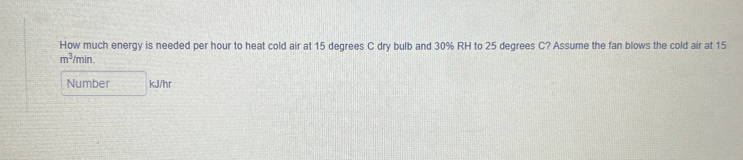 How much energy is needed per hour to heat cold