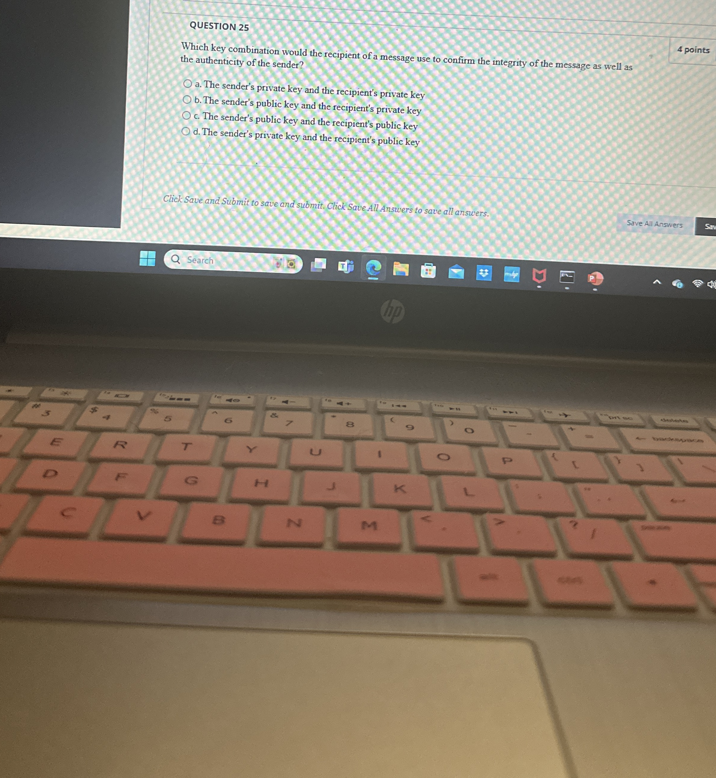 QUESTION 2 5 Which key combination would the