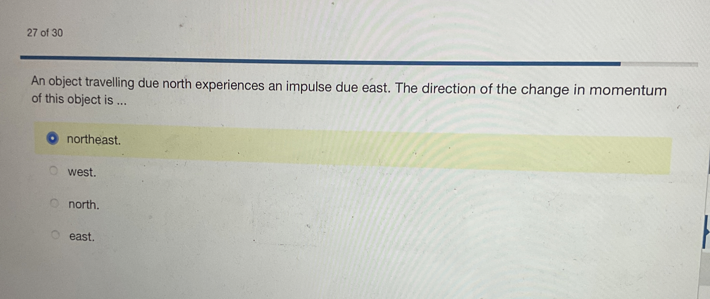2 7 of 3 0 An object travelling due north