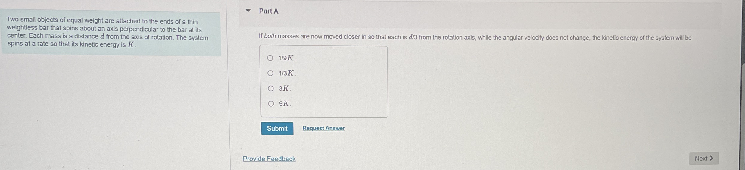 Part A Two small objects of equal weight are