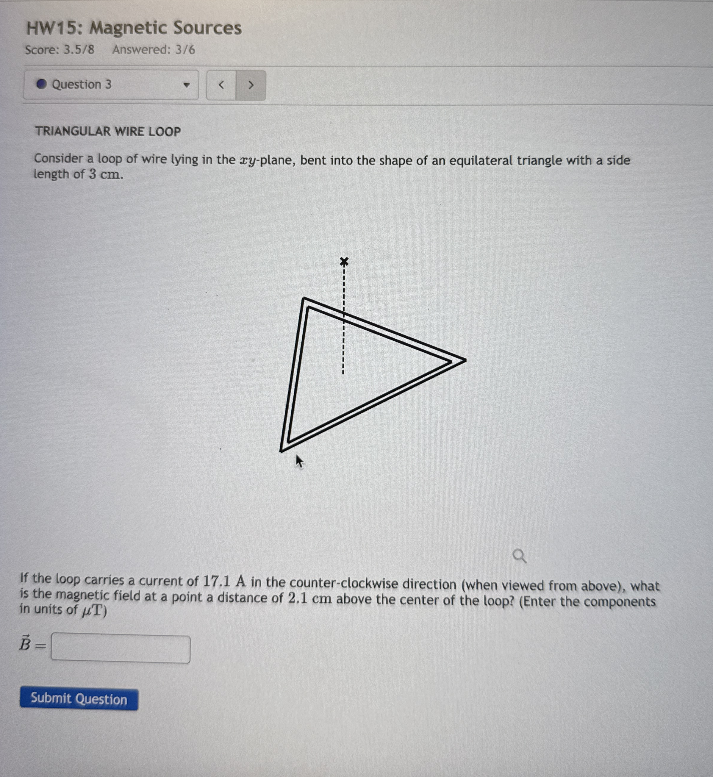 HW 1 5 : Magnetic Sources Score: 3 . 5 / 8