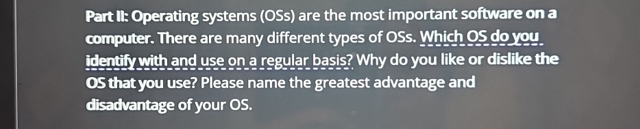 Part ll: Operating systems ( OSs ) are the most