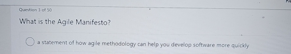 Question 3 of 5 0 What is the Agile Manifesto? a