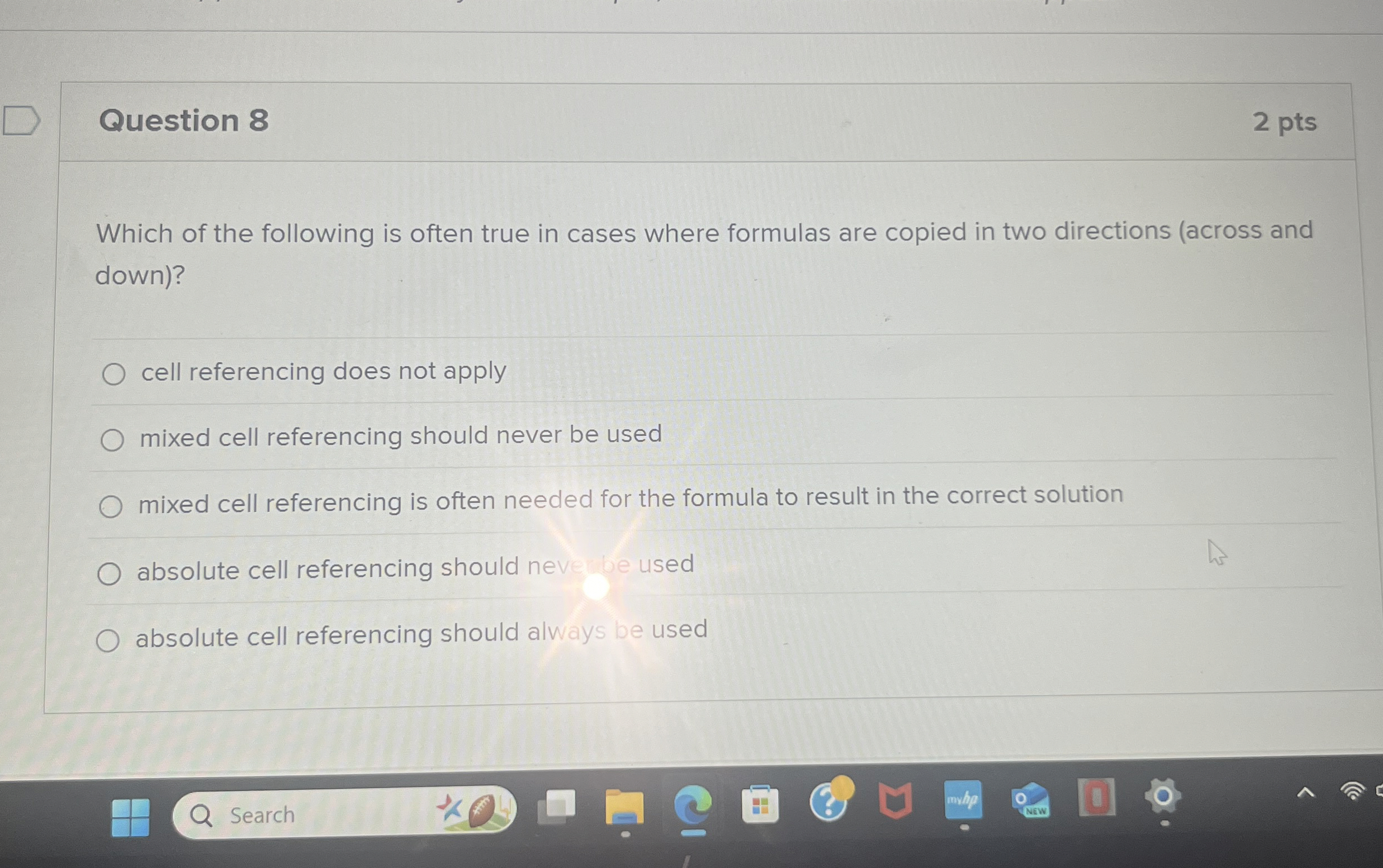 Question 8 2 pts Which of the following is often