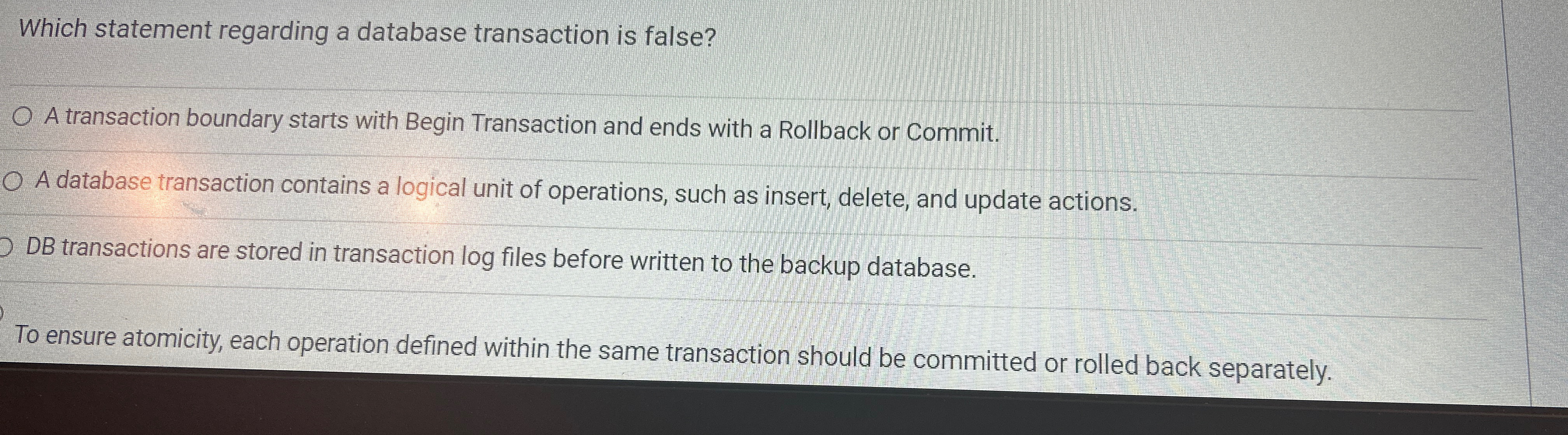 Which statement regarding a database transaction