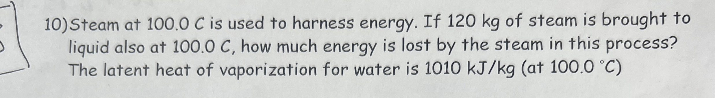Steam at 1 0 0 . 0 C is used to harness energy.