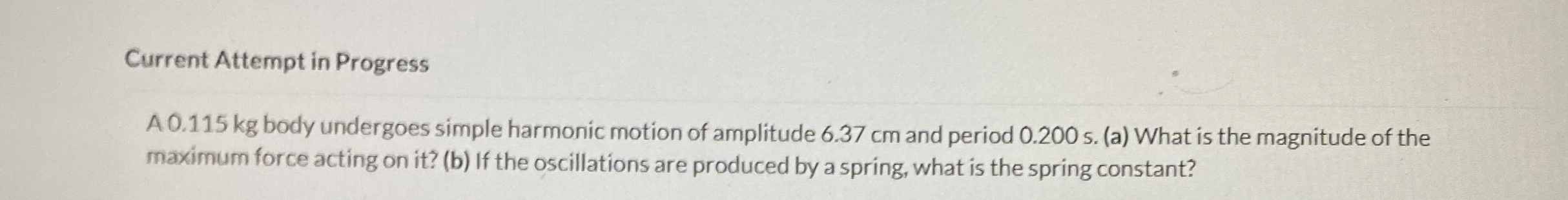 Current Attempt in Progress A 0 . 1 1 5 kg body