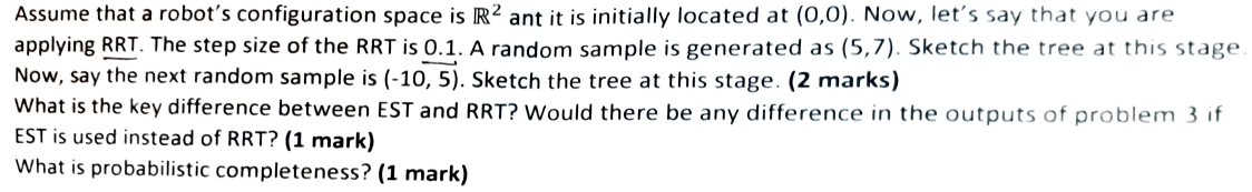 Assume that a robot's configuration space is R 2