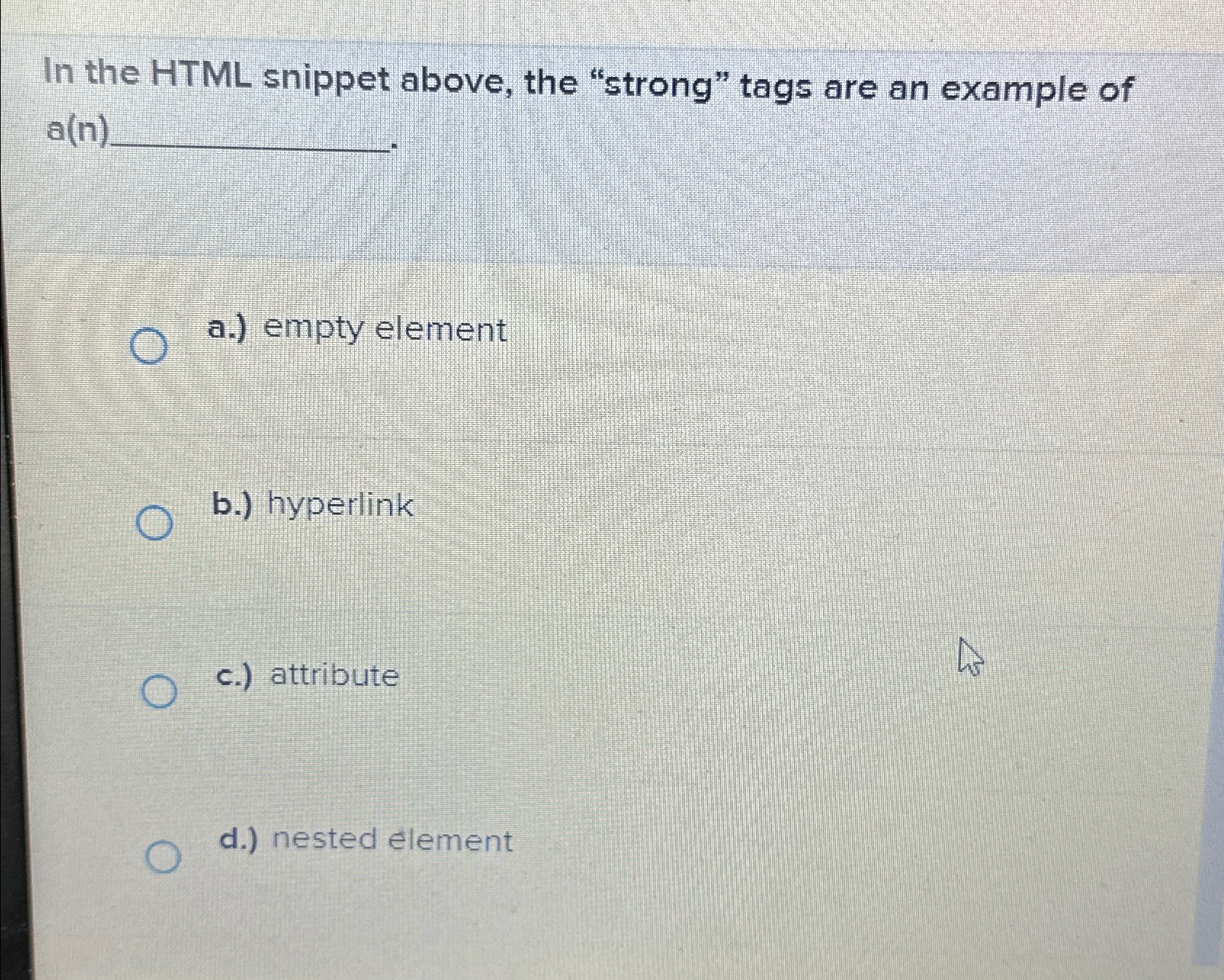 In the HTML snippet above, the "strong" tags are