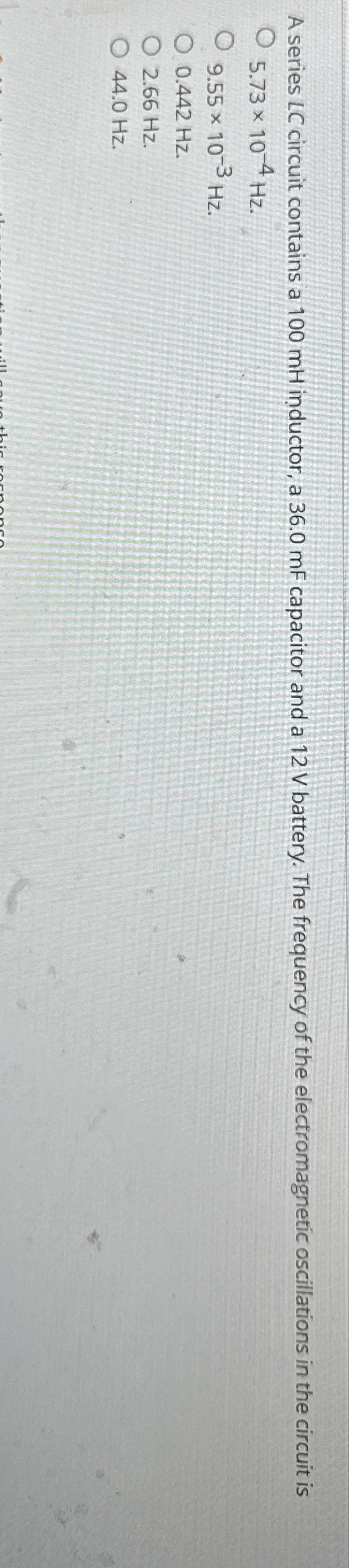 A series LC circuit contains a 1 0 0 mH inductor,
