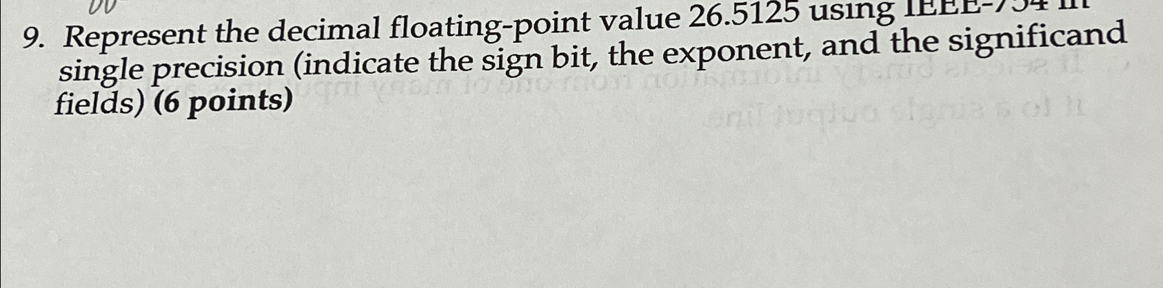 Represent the decimal floating - point value 2 6