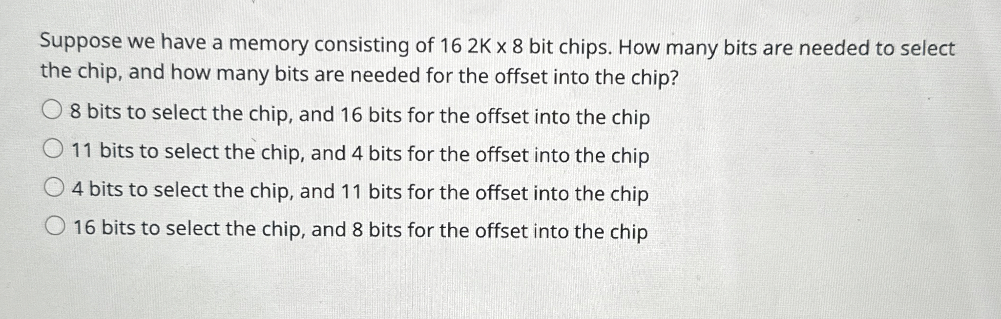 Suppose we have a memory consisting of 1 6 2 K 8