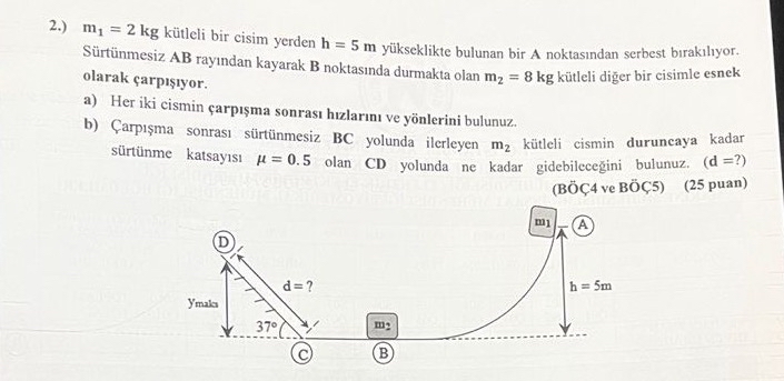 2 . ) m 1 = 2 k g k tleli bir cisim yerden h = 5