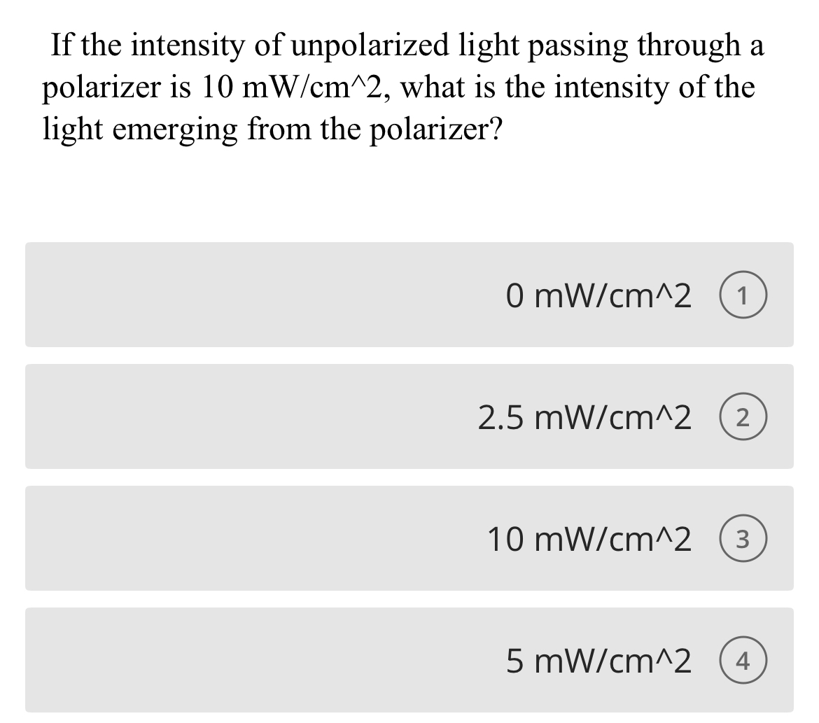 If the intensity of unpolarized light passing