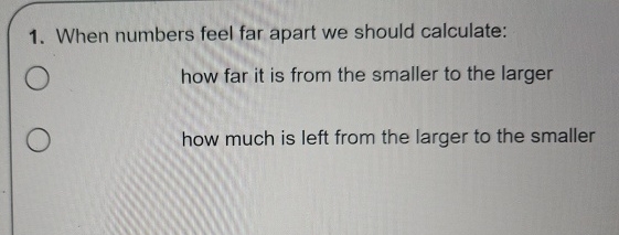 When numbers feel far apart we should calculate: