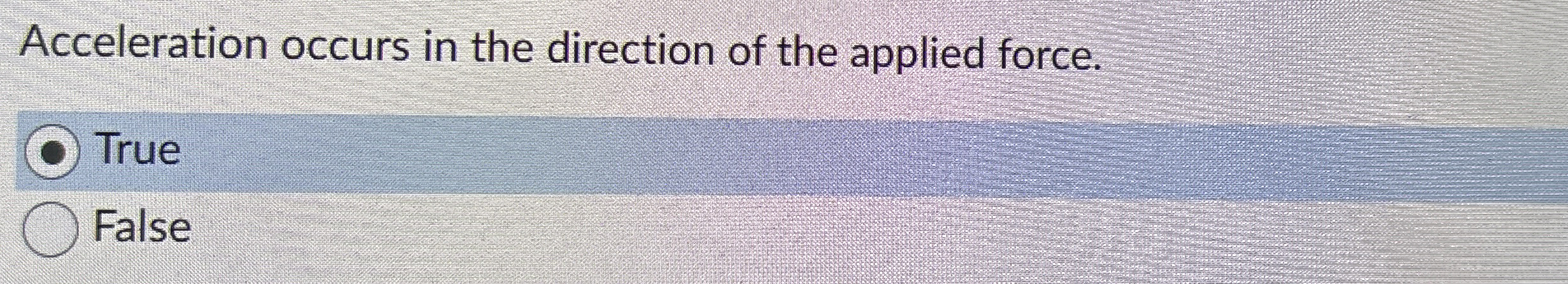 Acceleration occurs in the direction of the