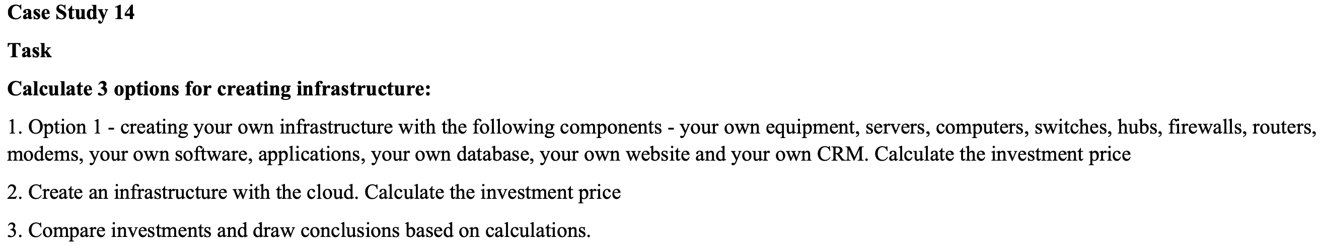 Case Study 1 4 Task Calculate 3 options for