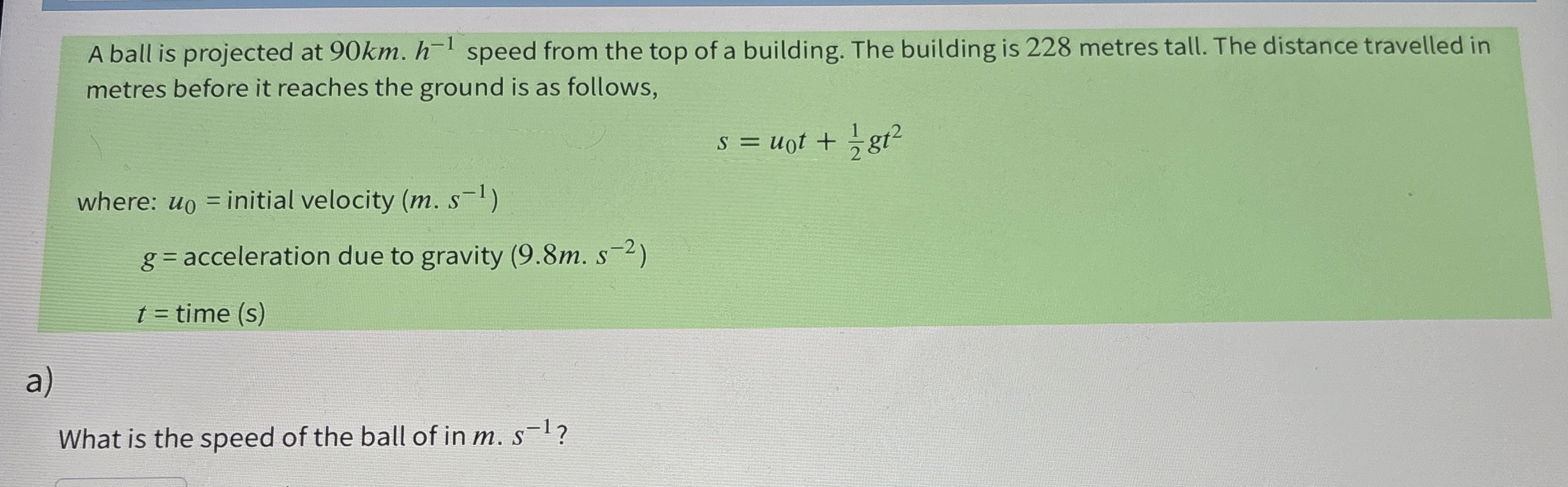 A ball is projected at 9 0 k m . h - 1 speed from