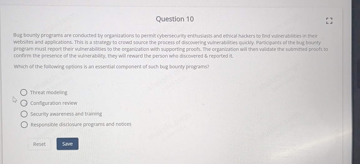 Question 1 0 Bug bounty programs are conducted by
