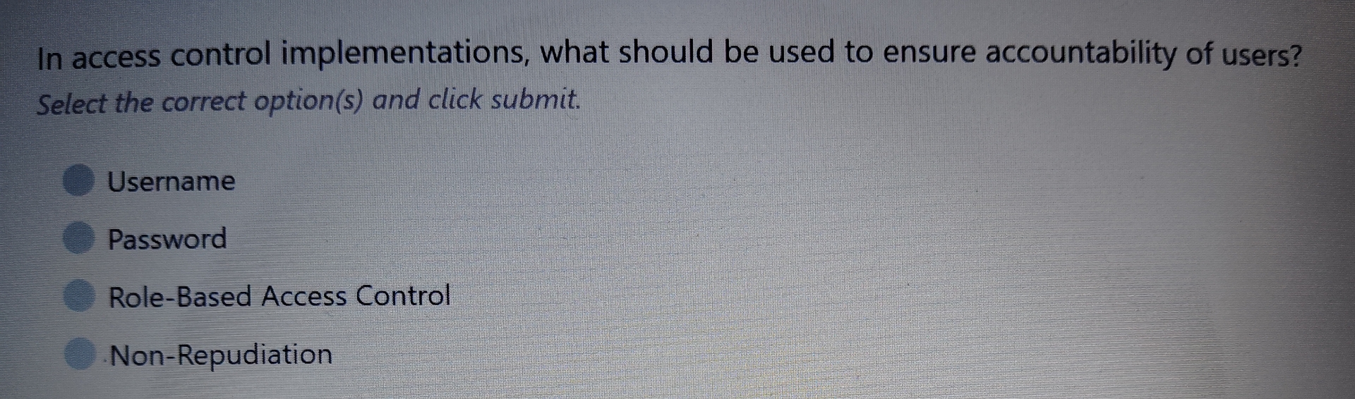 In access control implementations, what should be