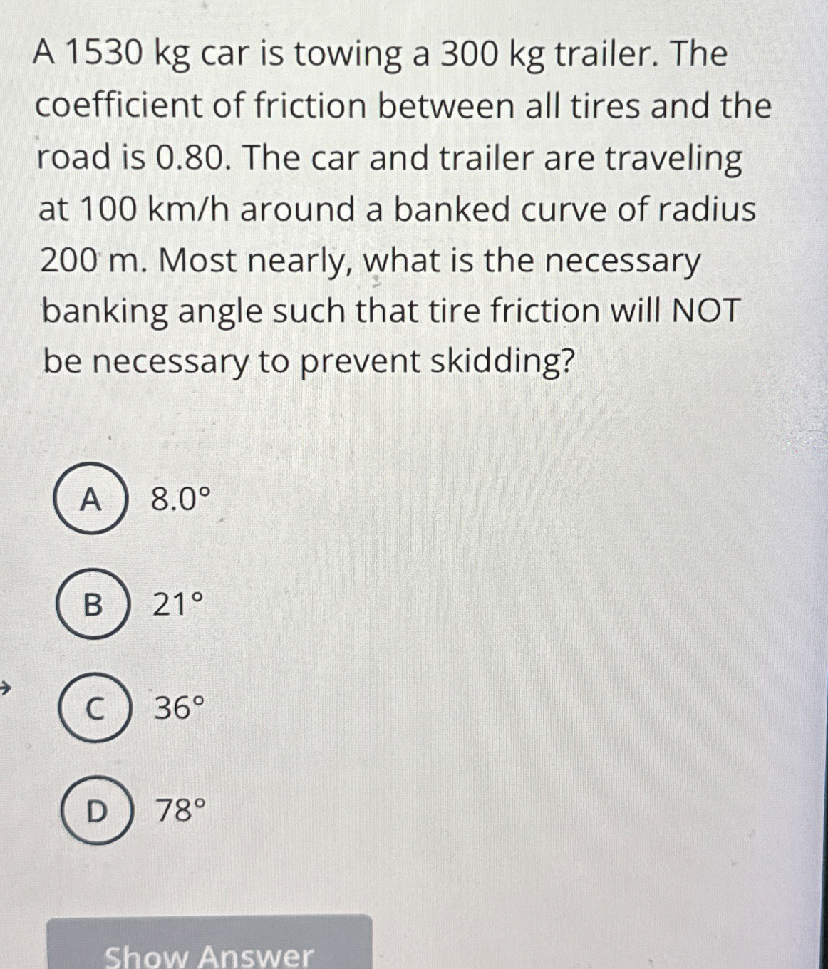 A 1 5 3 0 kg car is towing a 3 0 0 kg trailer.