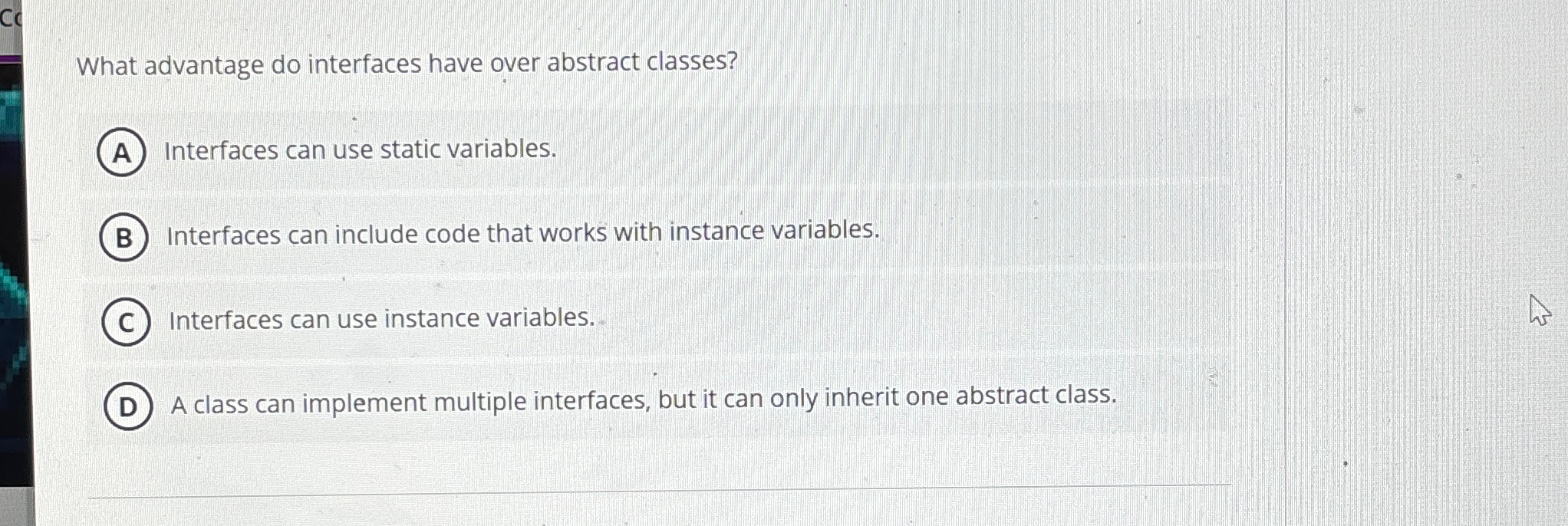 What advantage do interfaces have over abstract