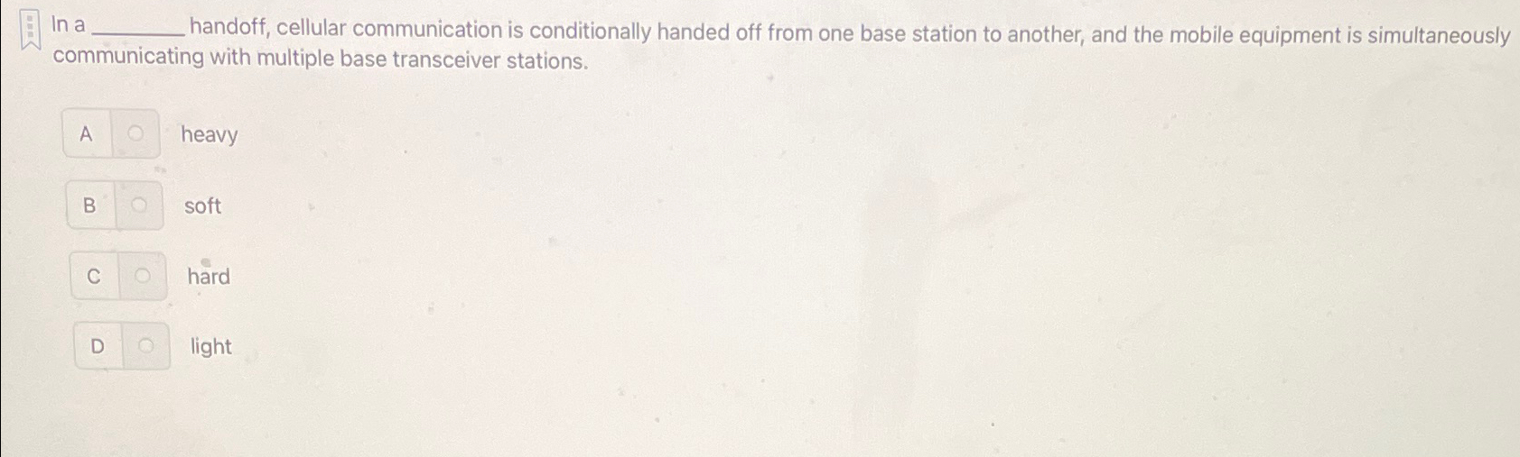 A . In a q , handoff, cellular communication is