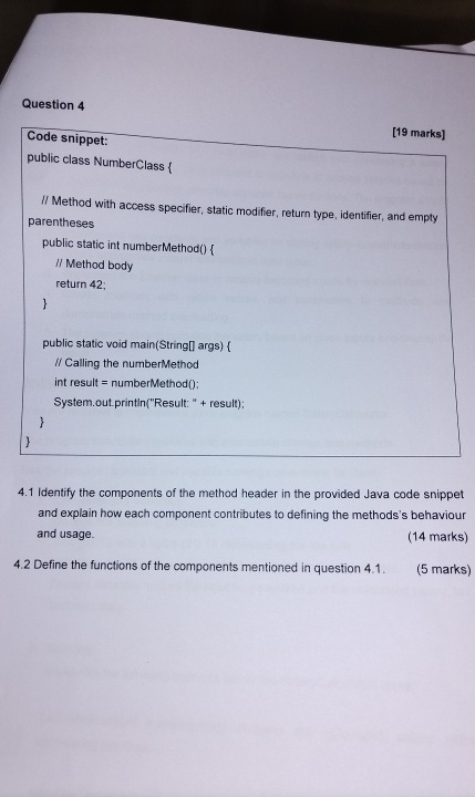 Question 4 [ 1 9 marks ] Code snippet: public