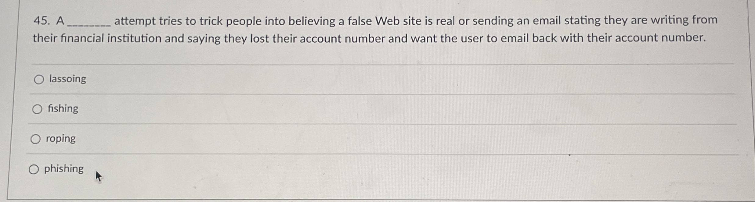 A attempt tries to trick people into believing a