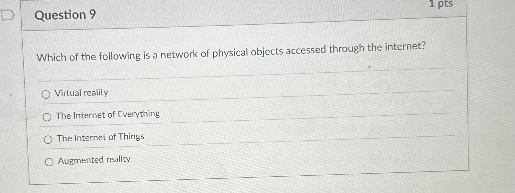 Question 9 1 pts Which of the following is a