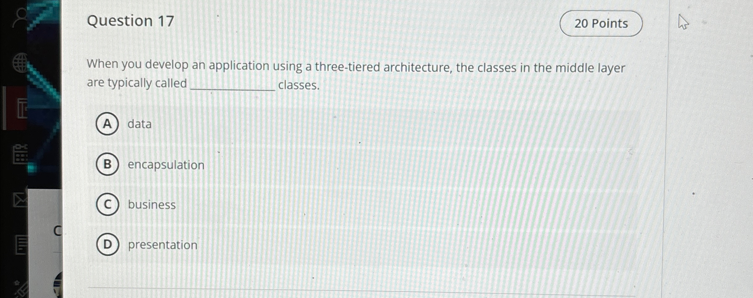 Question 1 7 When you develop an application