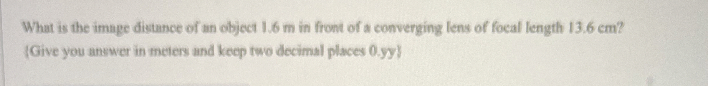 What is the image distanee of an object 1 . 6 m