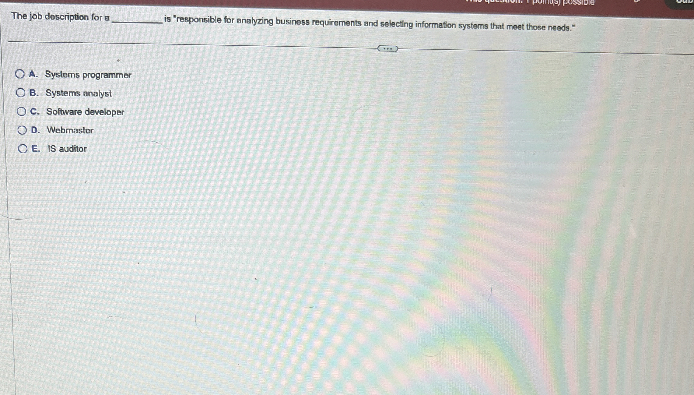 The job description for a is "responsible for