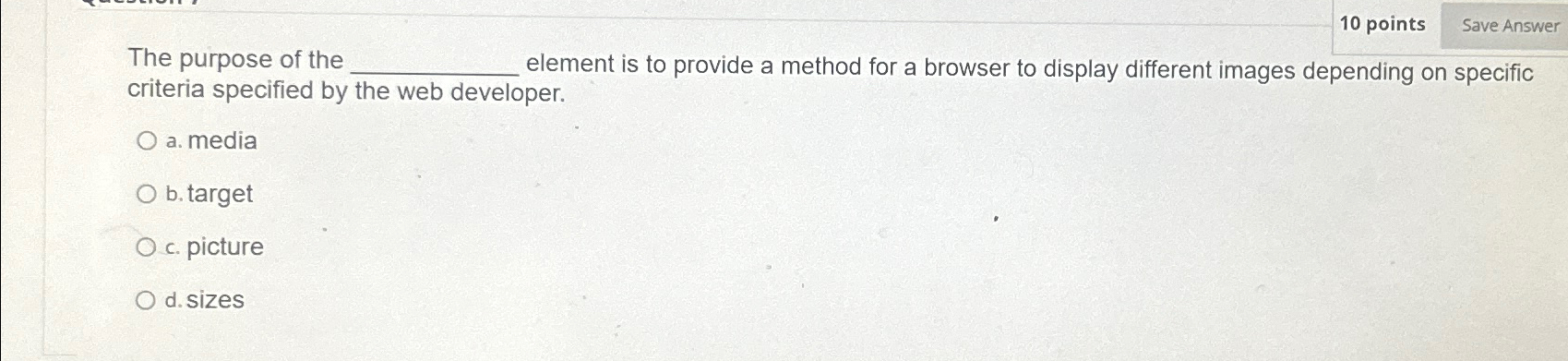 1 0 points The purpose of the q , element is to