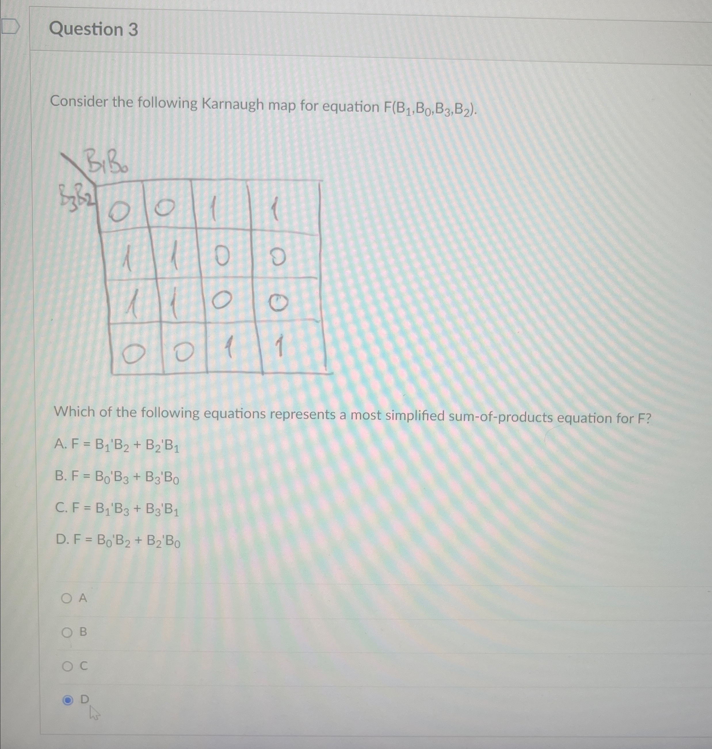 Question 3 Consider the following Karnaugh map