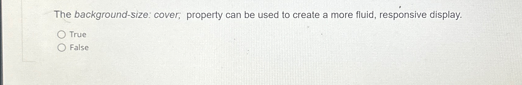 The background - size: cover, property can be